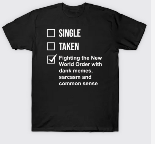 Dating Meme T -Shirt