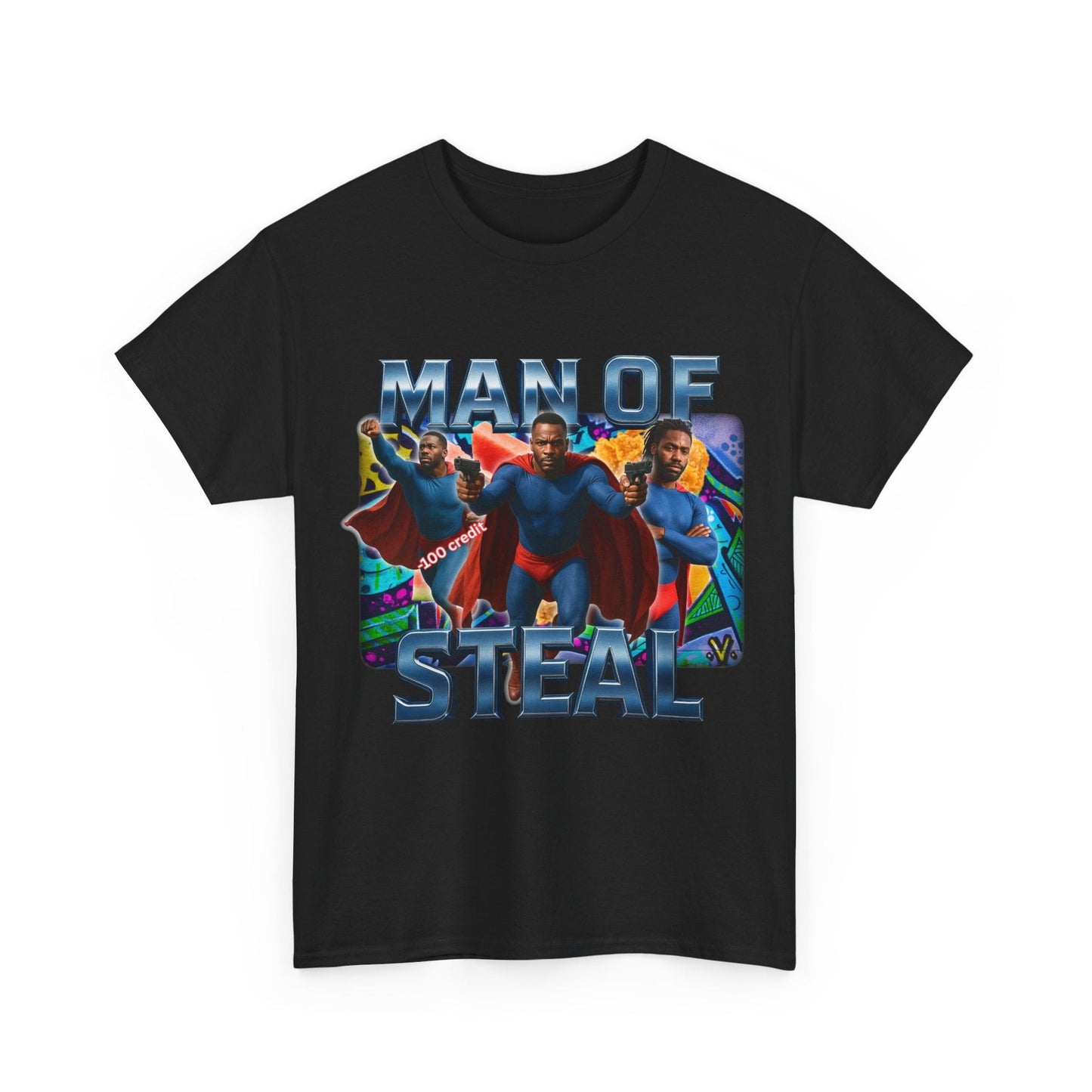 Man of Steal Funny T-Shirt Meme Graphic Tee